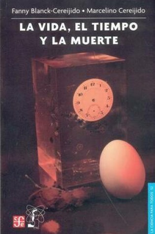 Cover of La Vida, El Tiempo y La Muerte