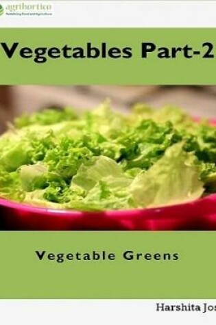 Cover of Vegetable Part-2: Vegetable Greens