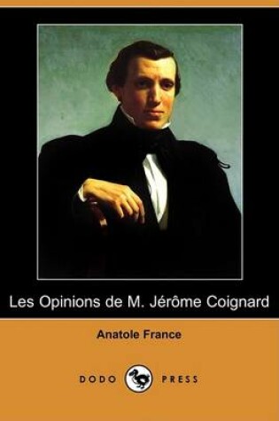 Cover of Les Opinions de M. Jerome Coignard (Dodo Press)