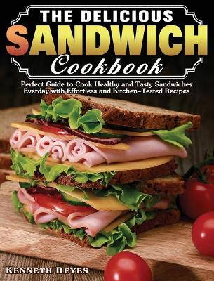 Book cover for The Delicious Sandwich Cookbook