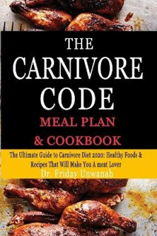 Cover of The Carnivore Code Meal Plan & Cookbook