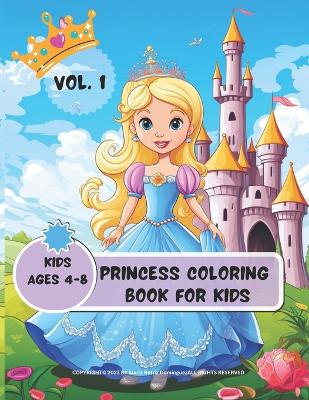 Book cover for Princess Coloring Book Kids Vol.1