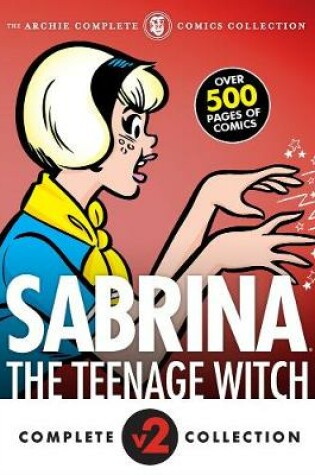 Cover of The Complete Sabrina The Teenage Witch Volume 2: 1972-1973