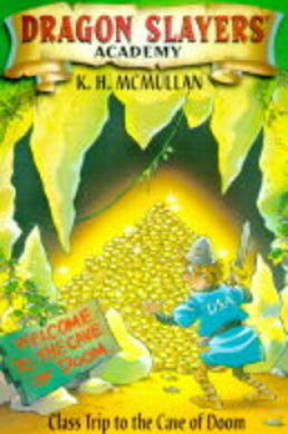 Cover of Dragon Slay Acad 3:Trip Cave Doom McMullen K H