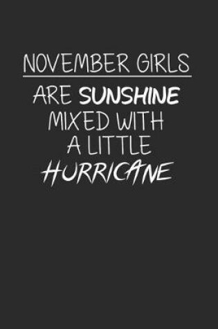 Cover of November Girls Are Sunshine Mixed With A Little Hurricane