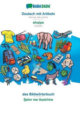 Book cover for BABADADA, Deutsch mit Artikeln - shqipe, das Bildwoerterbuch - fjalor me ilustrime