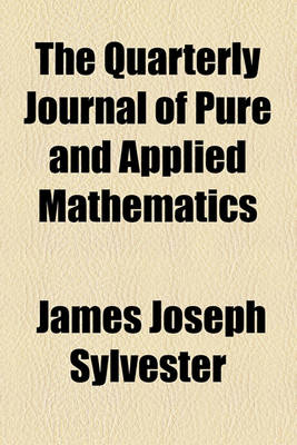 Book cover for The Quarterly Journal of Pure and Applied Mathematics