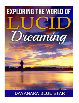 Book cover for Exploring the World of Lucid Dreaming