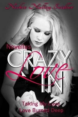 Book cover for Crazy In Love Novellas