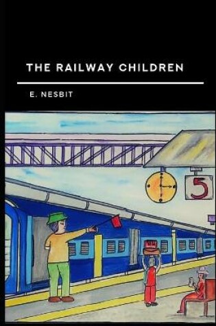 Cover of The Railway Children Annotated and Illustrated Edition