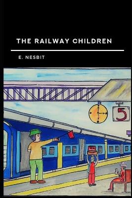 Book cover for The Railway Children Annotated and Illustrated Edition