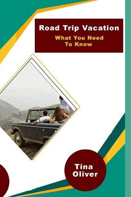 Book cover for Road Trip Vacation What You Need To Know