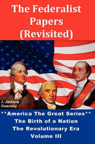 Cover of The Federalist (Papers) Revisited