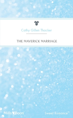 Book cover for The Maverick Marriage