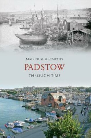 Cover of Padstow Through Time