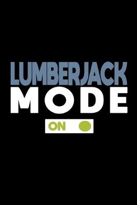 Book cover for Lumberjack mode