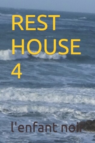 Cover of Rest House 4