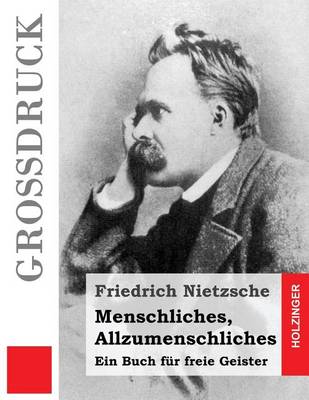 Book cover for Menschliches, Allzumenschliches (Grossdruck)