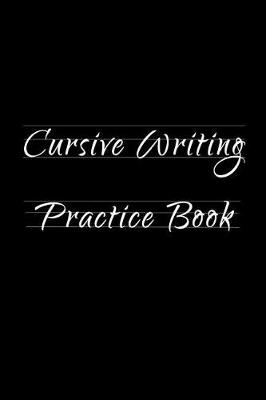 Book cover for Cursive Writing Practice Book