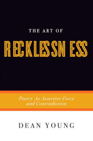 Cover of The Art Of Recklessness