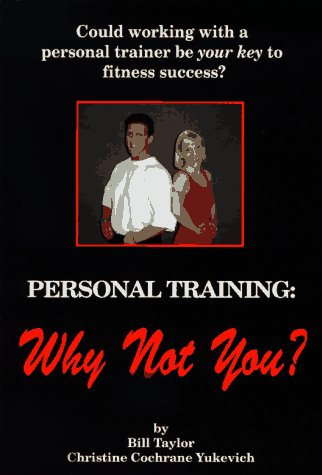 Book cover for Personal Training: Why Not You?