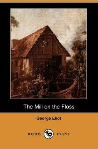 Cover of The Mill on the Floss (Dodo Press)