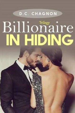 Cover of Billionaire in Hiding, Trilogy