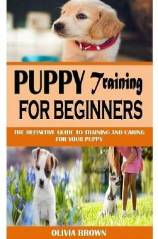 Cover of Puppy Training for Beginners