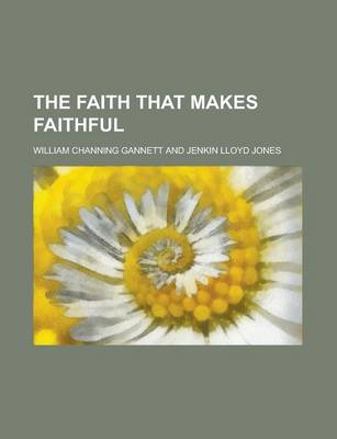 Book cover for The Faith That Makes Faithful