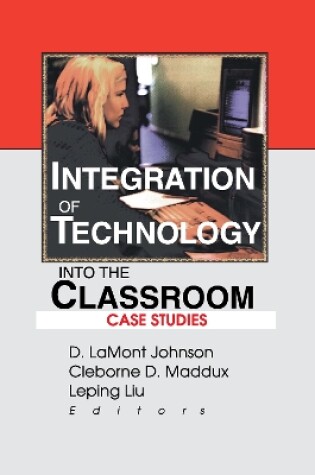 Cover of Integration of Technology into the Classroom