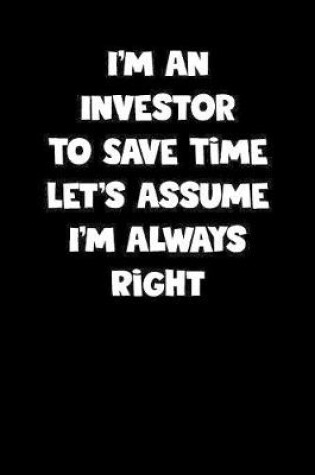 Cover of Investor Notebook - Investor Diary - Investor Journal - Funny Gift for Investor