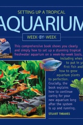 Cover of Setting Up a Tropical Aquarium Week by Week