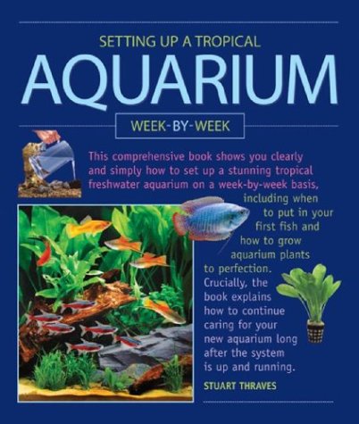 Book cover for Setting Up a Tropical Aquarium Week by Week