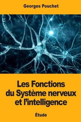 Book cover for Les Fonctions du Système nerveux et l'intelligence