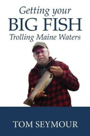 Cover of Getting Your Big Fish