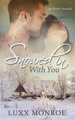 Book cover for Snowed In With You