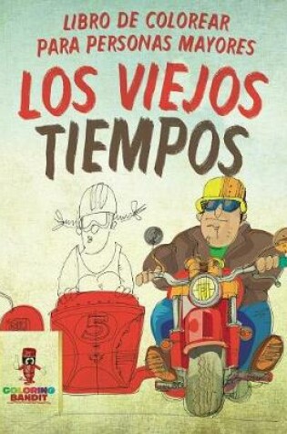 Cover of Los Viejos Tiempos