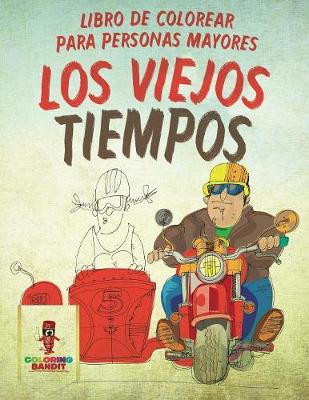 Book cover for Los Viejos Tiempos