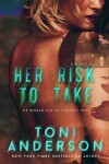 Book cover for Her Risk To Take