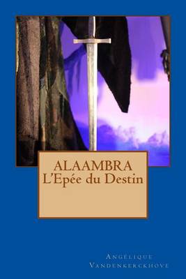 Book cover for Alaambra l'Epee Du Destin