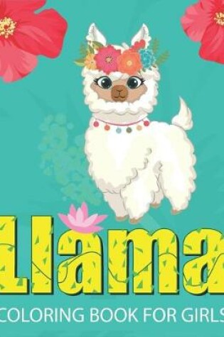 Cover of Llama Coloring Book for Girls