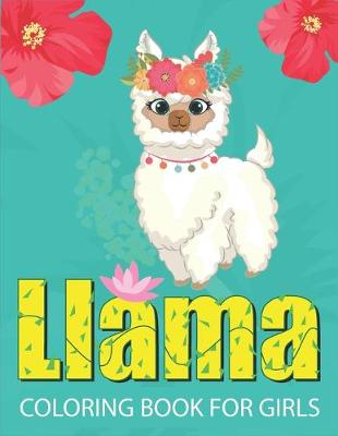 Book cover for Llama Coloring Book for Girls