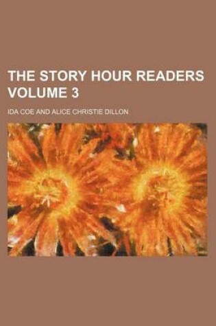 Cover of The Story Hour Readers Volume 3