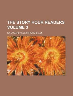 Book cover for The Story Hour Readers Volume 3