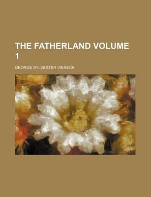 Book cover for The Fatherland Volume 1