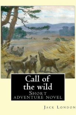 Cover of Call of the wild. By