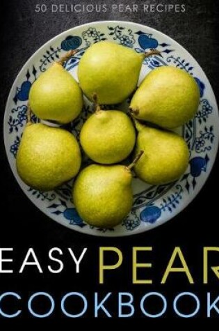 Cover of Easy Pear Cookbook