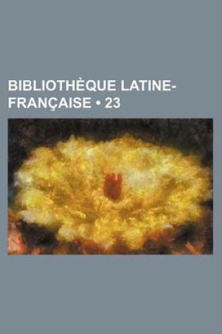 Cover of Bibliotheque Latine-Francaise (23)