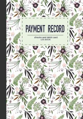 Cover of Payment Record Checks and debit card log book