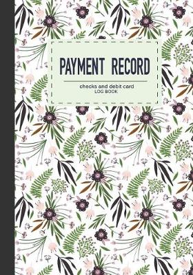 Book cover for Payment Record Checks and debit card log book